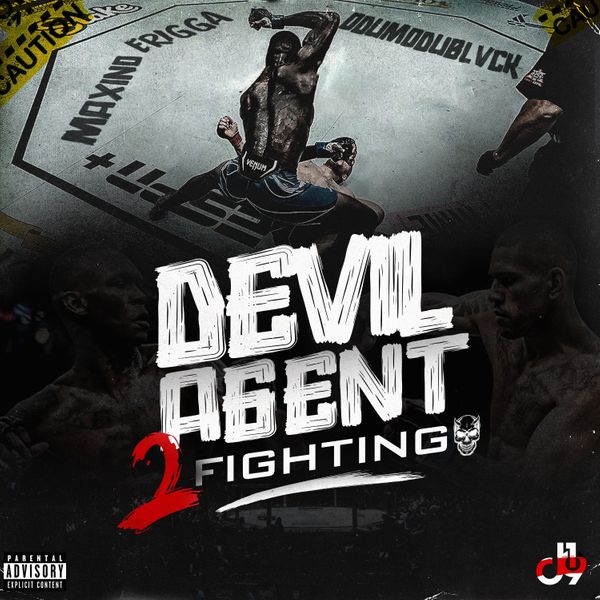 Maxino - Devil Agent (2 Fighting) ft. ODUMODUBLVCK & Erigga