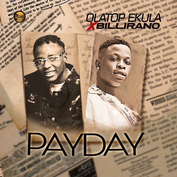Olatop Ekula - Payday ft. Billirano