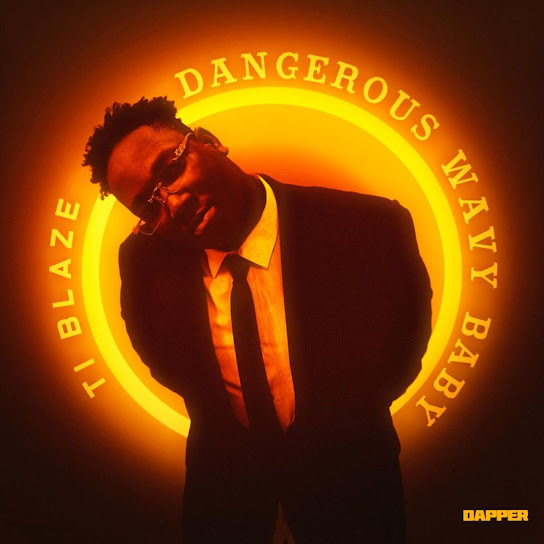 T.I Blaze - Dangerous Wavy Baby EP