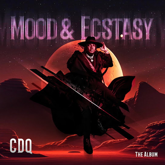 CDQ - Mood and Ecstasy Album
