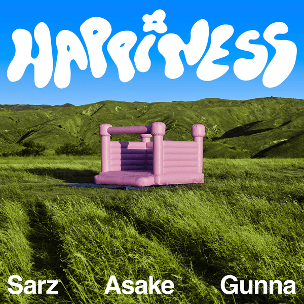 Sarz ft. Asake & Gunna - Happiness