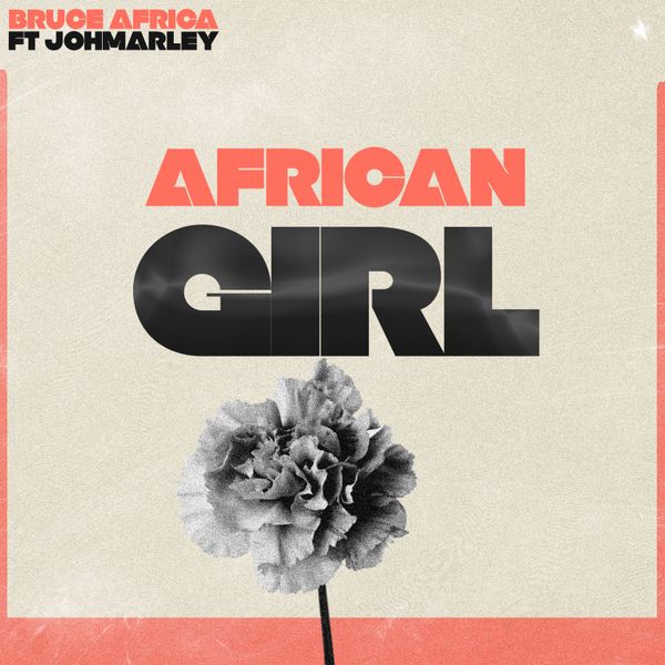 Bruce africa ft. Joh Marley - African Girl