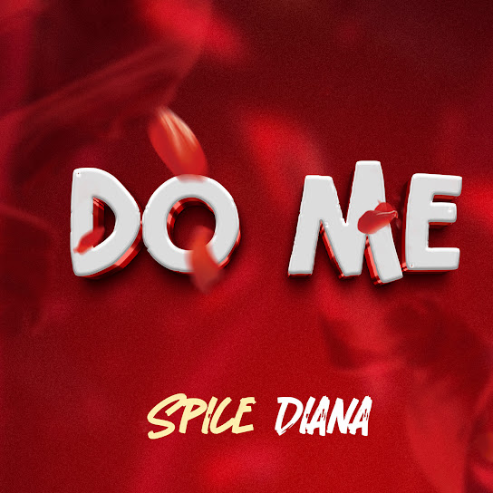Spice Diana - Do Me