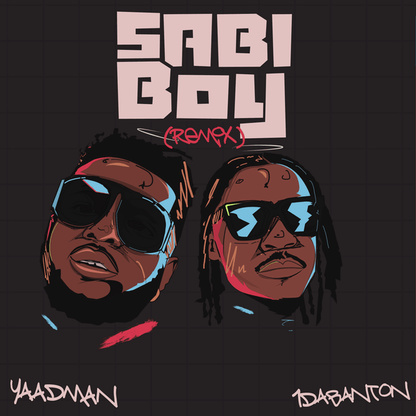 Yaadman fka Yung L ft. 1da Banton - Sabi Boy (Remix)