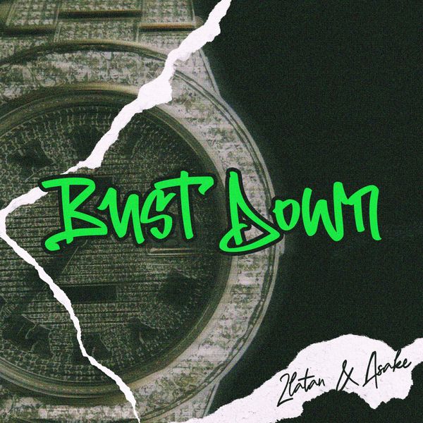 Zlatan ft. Asake - Bust Down